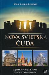 Nova svjetska čuda: Svjetska povijest kroz dvadeset građevina