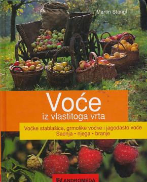Voće iz vlastitoga vrta (sadnja, njega, branje)