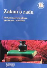 Zakon o radu - Primjeri ugovora, odluka, sporazuma i pravilnika
