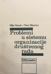 Problemi u sistemu organizacije društvenog rada
