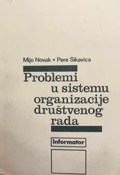 Problemi u sistemu organizacije društvenog rada