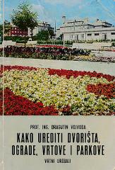 Kako urediti dvorišta, ograde, vrtove i parkove – Vrtni uređaji