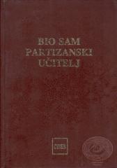 Bio sam partizanski učitelj