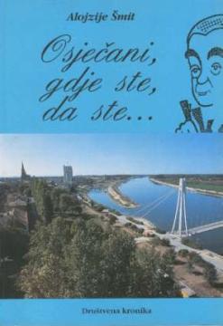 Osječani, gdje ste, da ste: Društvena kronika umirovljenika Lojzeka