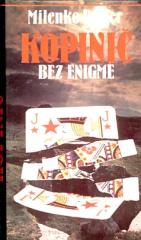 Kopinič bez enigme