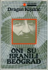 Oni su branili Beograd