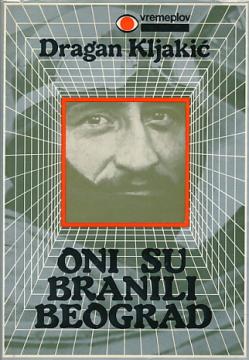 Oni su branili Beograd