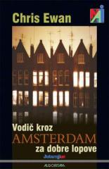 Vodič kroz Amsterdam za dobre lopove