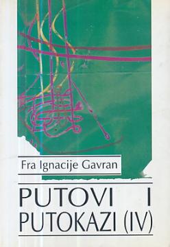 Putovi i putokazi (IV): niz članaka o našoj prošlosti