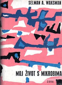 Moj život s mikrobima