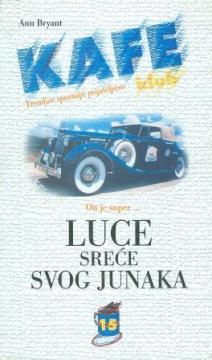 Luce sreće svog junaka