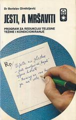 Jesti, a mršaviti