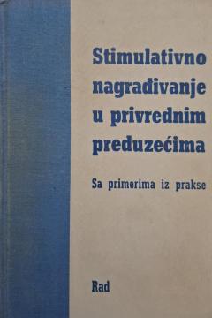 Stimulativno nagrađivanje u privrednim preduzećima sa primerima iz prakse