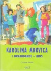 Karolina Mrkvica i Breakdance Kids