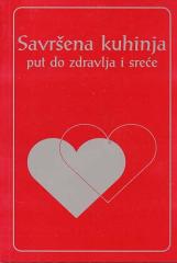 Savršena kuhinja put do zdravlja i sreće