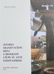 Istorija franjevačkog reda u Beogradu i župe Sv. Ante Padovanskog
