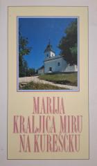 Marija kraljica Miru na Kureščku