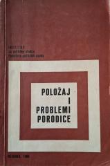 Položaj i problemi porodice u procesu konstituisanja samoupravnog socijalističkog društva