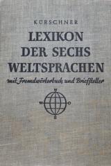 Lexikon der sechs Weltsprachen mit Fremdwörterbuch und Briefsteller I. u. II. Band in einem Band