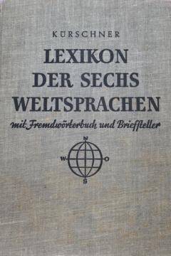 Lexikon der sechs Weltsprachen mit Fremdwörterbuch und Briefsteller I. u. II. Band in einem Band