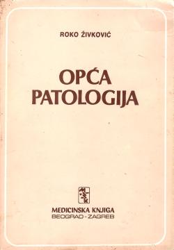 Opća patologija: s osnovama normalne i patološke genetike i imunologije