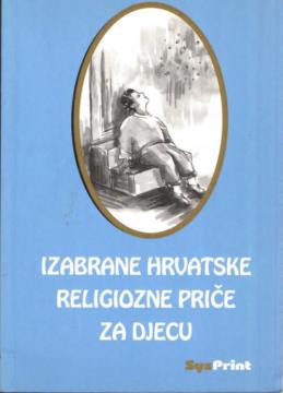 Izabrane hrvatske religiozne priče za djecu
