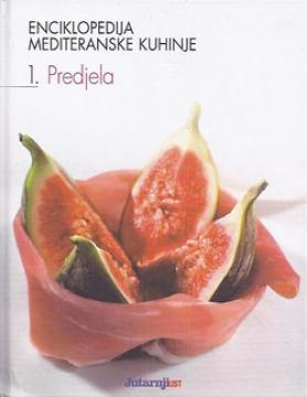 Enciklopedija mediteranske kuhinje 1. - Predjela