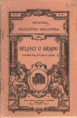 Seljaci u gradu: izvorna šaljiva igra u dva čina