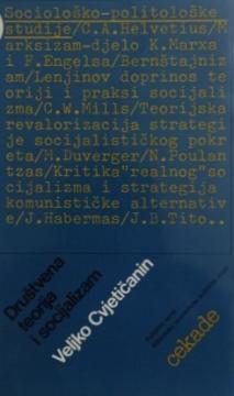 Društvena teorija i socijalizam: Sociološko-političke studije