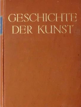 Geschichte der Kunst - von der altchristlichen Zeit bis zur Gegenwart