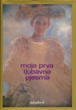 Moja prva ljubavna pjesma