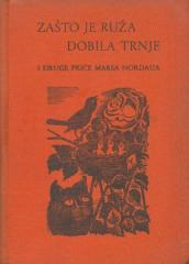 Zašto je ruža dobila trnje i druge priče Maksa Nordaua
