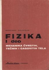Fizika 1 deo - Mehanika čvrstih, tečnih i gasovitih tela