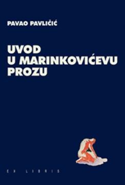 Uvod u Marinkovićevu prozu