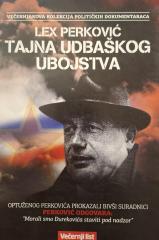 Lex Perković: Tajna udbaškog ubojstva