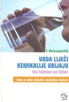 Voda liječi, kemikalije ubijaju
