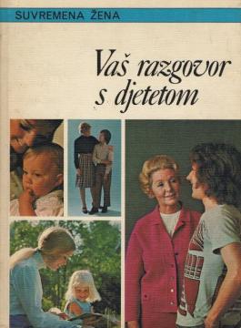 Suvremena žena: Vaš razgovor s djetetom