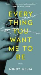 Everything You want Me to be