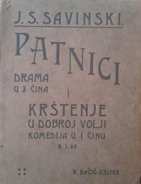 Patnici: drama u 3 čina / Krštenje u dobroj volji: komedija u 1 činu