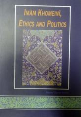 Imam Khomeini, Ethics and Politics