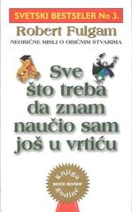Sve što treba da znam naučio sam još u vrtiću