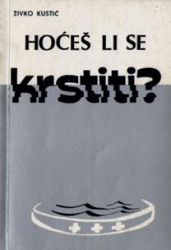 Hoćeš li se krstiti?
