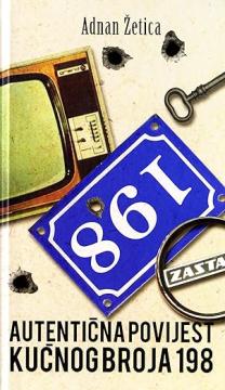 Autentična povijest kućnog broja 198