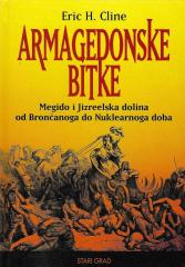 Armagedonske bitke: Megido i Jizreelska dolina od Brončanoga do Nuklearnoga doba