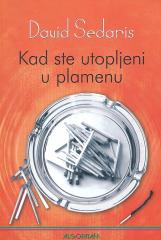 Kad ste utopljeni u plamenu