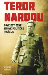 Teror narodu: Povijest OZNE, Titove političke policije