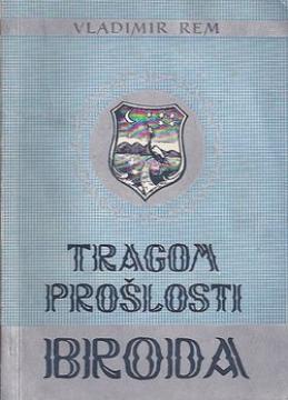 Tragom prošlosti Broda
