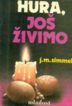 Hura, još živimo