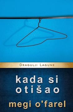 Kada si otišao