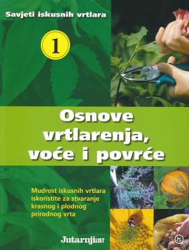 Osnove vrtlarenja, voće i povrće 1
